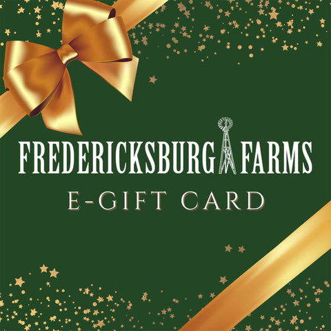 Fredericksburg Farms E-Gift Card - Fredericksburg Farms